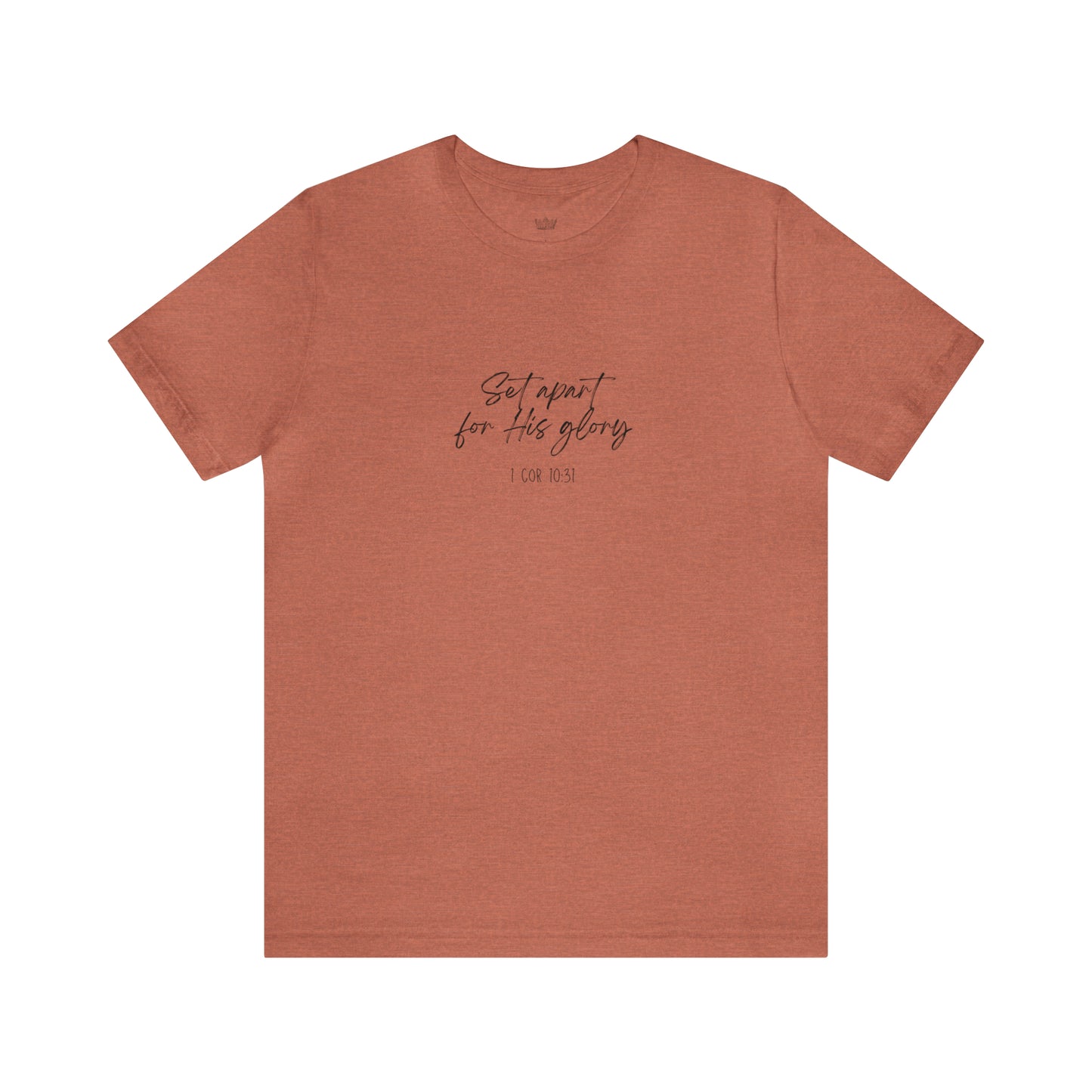 "Set Apart" - 1 Cor 10:31- Classic Unisex Short Sleeve Tee