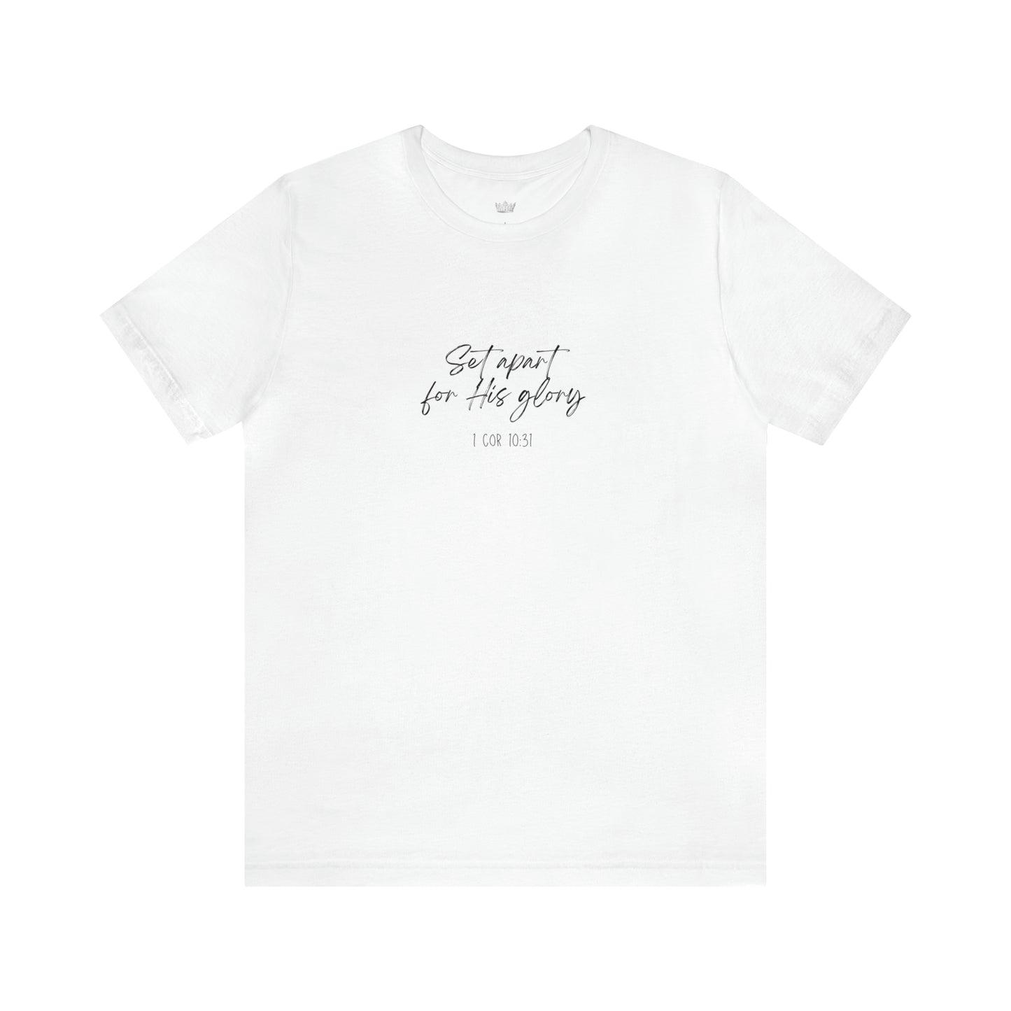 "Set Apart" - 1 Cor 10:31- Classic Unisex Short Sleeve Tee