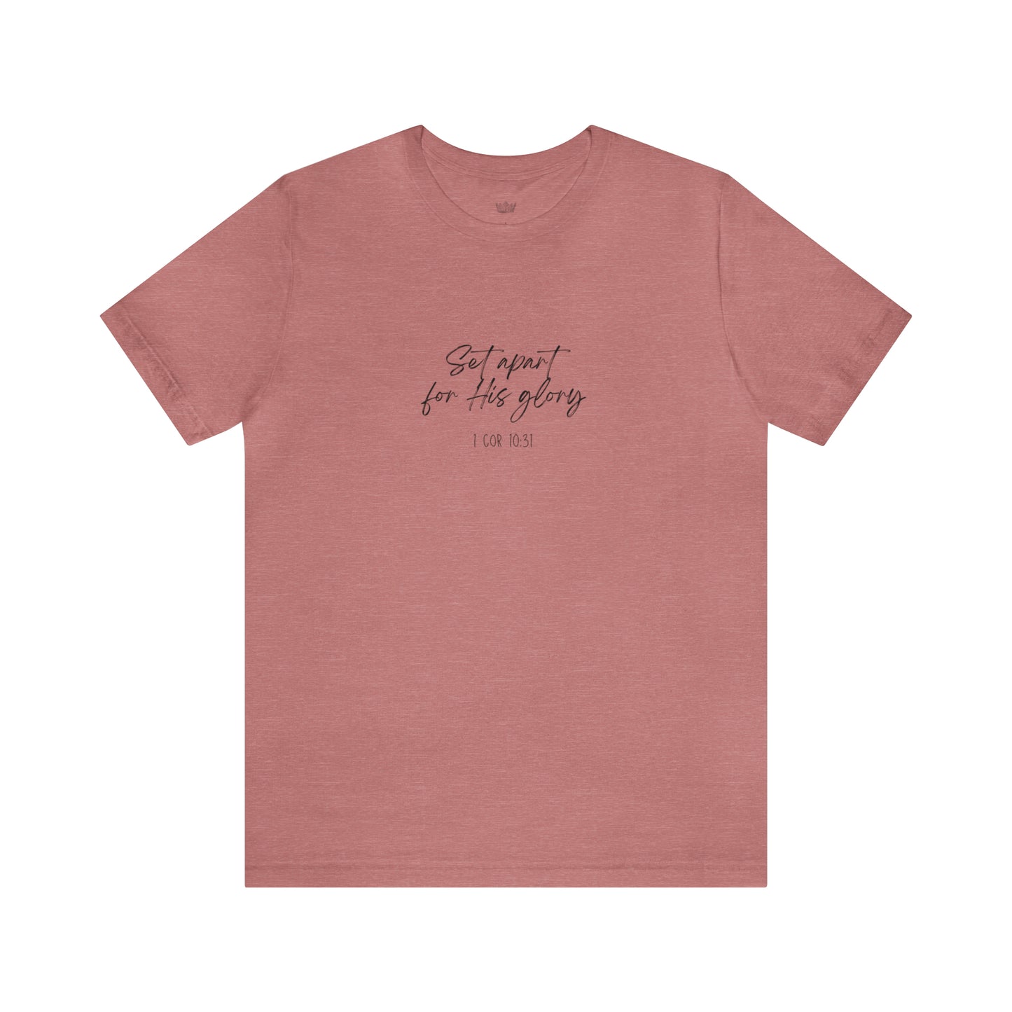 "Set Apart" - 1 Cor 10:31- Classic Unisex Short Sleeve Tee
