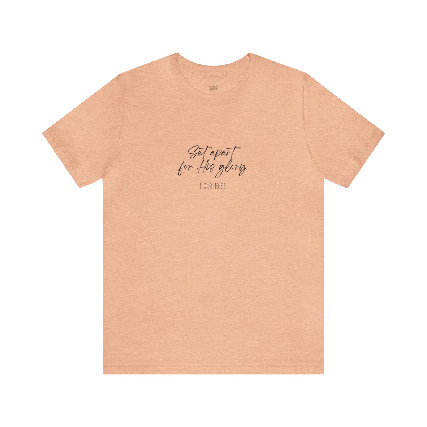 "Set Apart" - 1 Cor 10:31- Classic Unisex Short Sleeve Tee