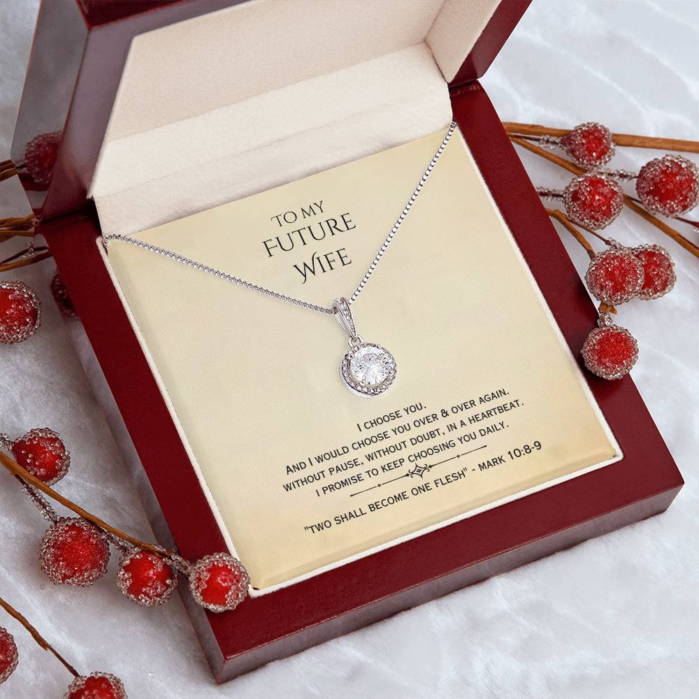 "Future Wife - I choose you" - Mark 10:8-9 - Eternal Hope Necklace