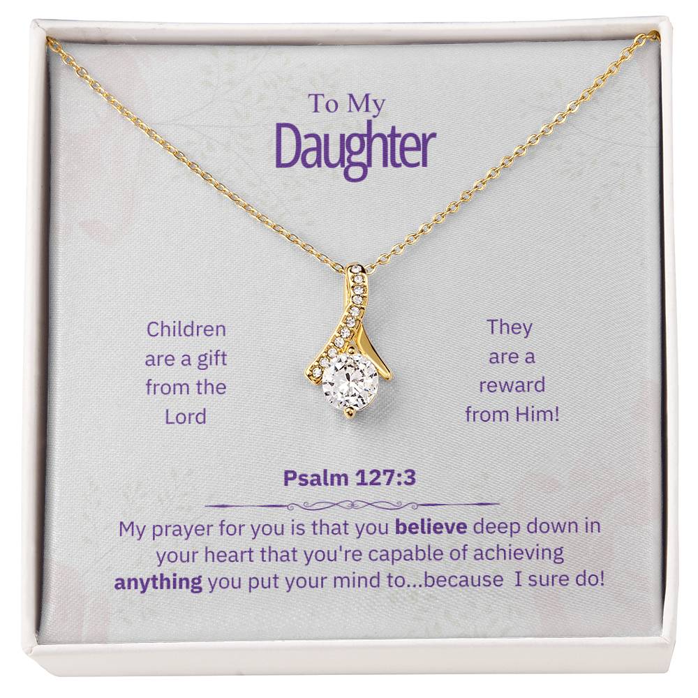 "Daughter - My Prayer for You" - Psalm 127:3 - Alluring Beauty Women's Necklace