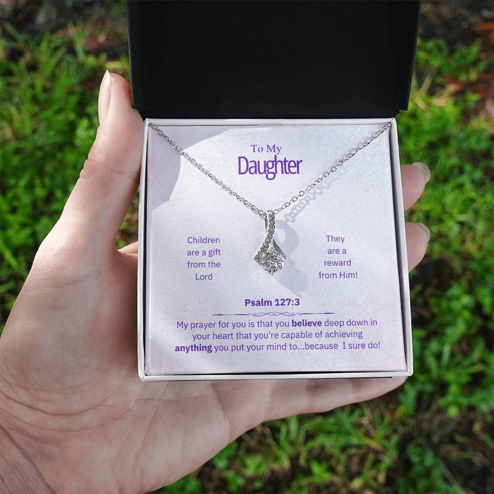 "Daughter - My Prayer for You" - Psalm 127:3 - Alluring Beauty Women's Necklace