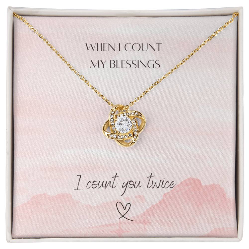 "You're a Blessing" -Appreciation/ Thank You- Love Knot Women's Necklace