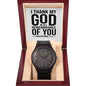 "I Thank My God" - Men's Wooden Watch