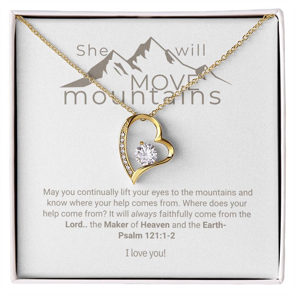 "Mountain Mover" - Psalm 121:1-2- Forever Love Women's Necklace