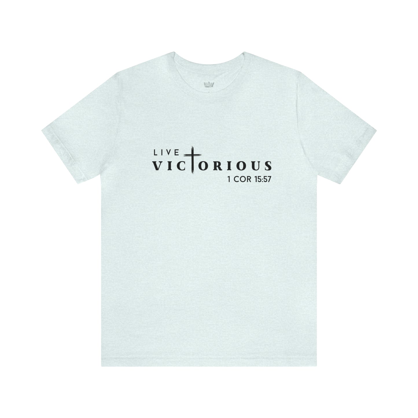 "Live Victorious" Unisex Tee - 1 Cor 15:57