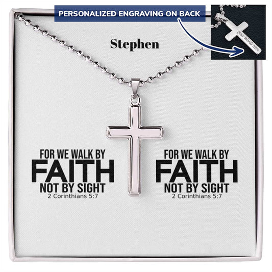 Personalizable - Walk By Faith - Mens Cross Necklace