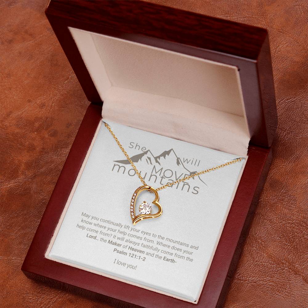 "Mountain Mover" - Psalm 121:1-2- Forever Love Women's Necklace