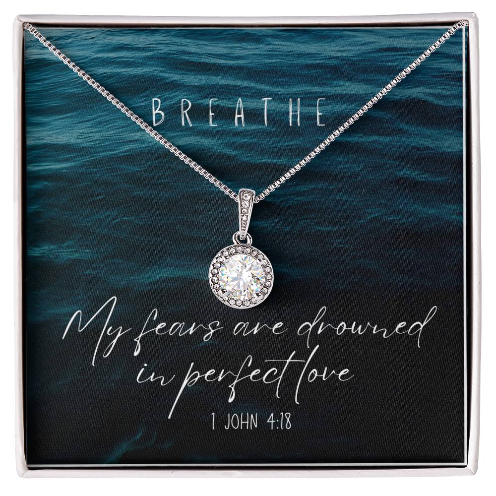 "Breathe" - 1 John 4:18-  Eternal Love Women's Necklace