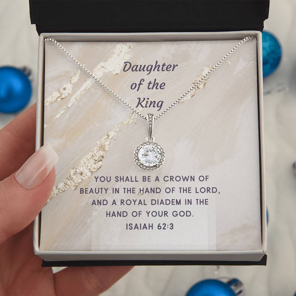 "Daughter of the King" - Isa 62:3- Eternal Hope Women's Necklace