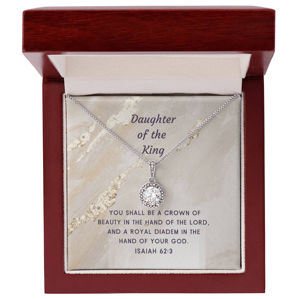 "Daughter of the King" - Isa 62:3- Eternal Hope Women's Necklace