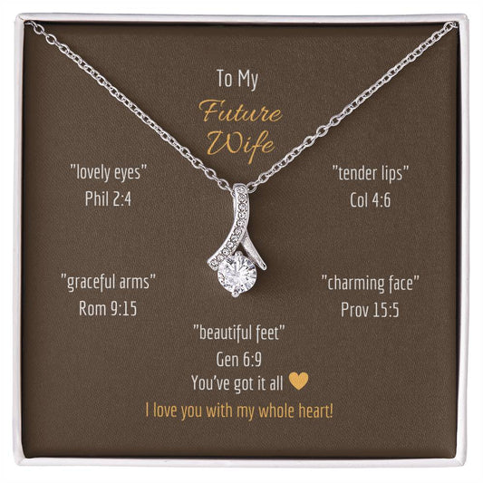"Future Wife - You've Got it All" - multiple verses - Alluring Beauty Women's Necklace