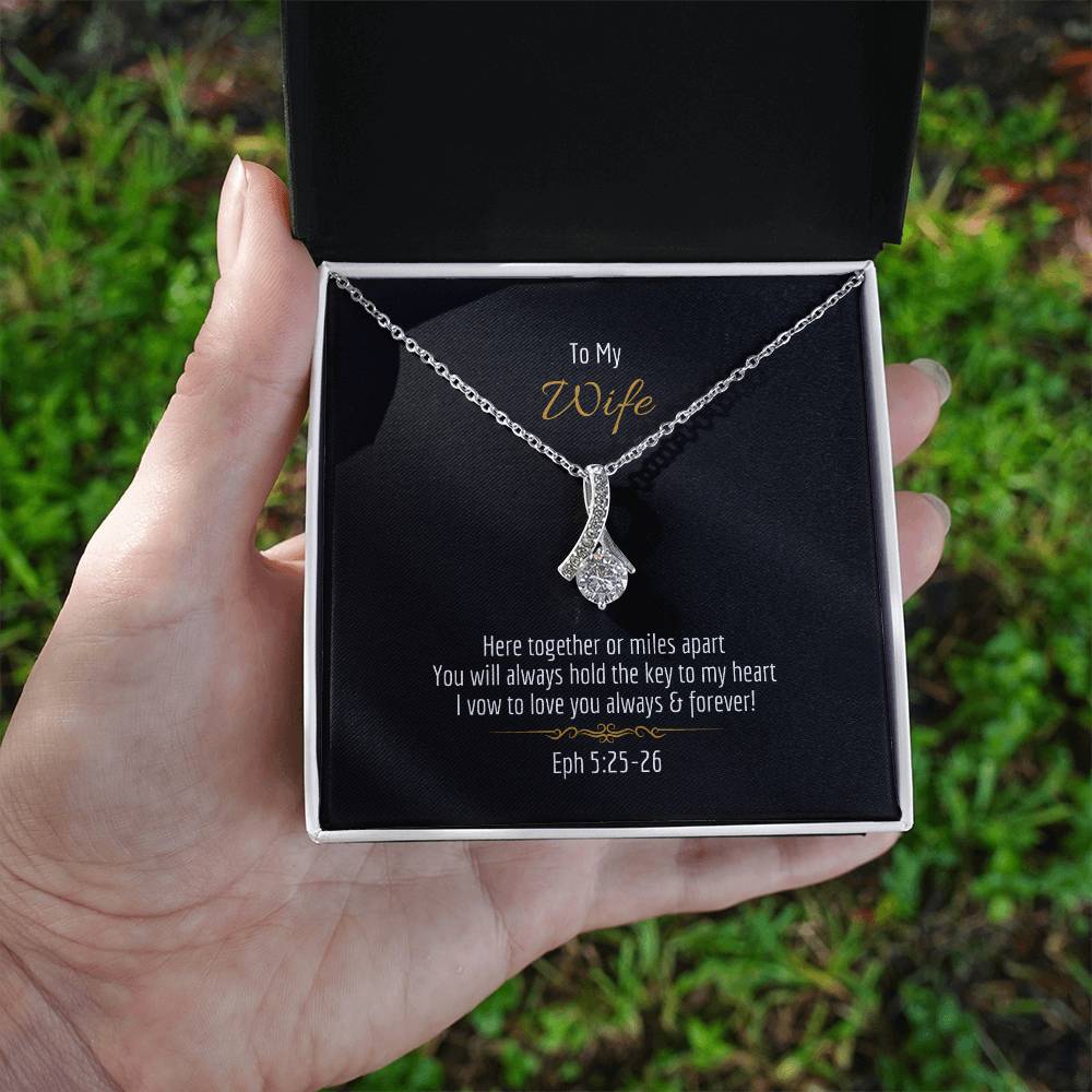 "Wife, Here Together or Miles Apart" - Eph 5:25-26- Alluring Beauty Women's Necklace