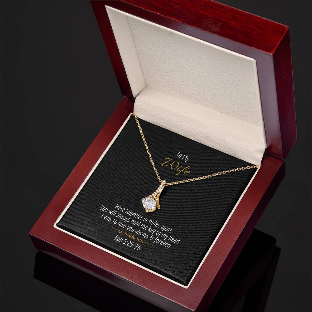 "Wife, Here Together or Miles Apart" - Eph 5:25-26- Alluring Beauty Women's Necklace