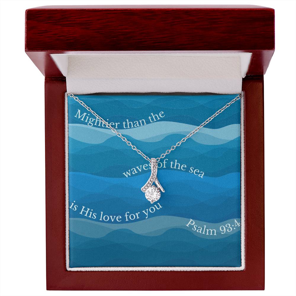 "Mightier" - Psalm 93:4 - Alluring Beauty Women's Necklace