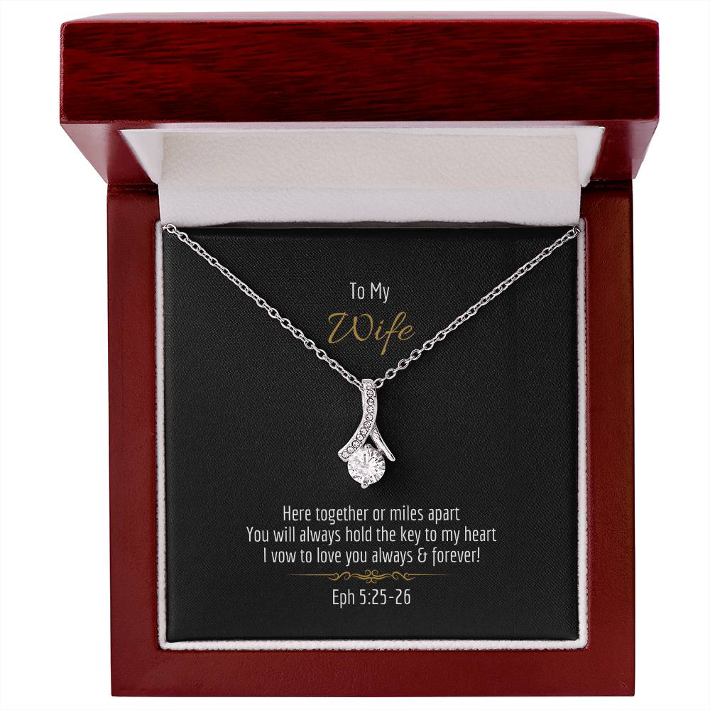 "Wife, Here Together or Miles Apart" - Eph 5:25-26- Alluring Beauty Women's Necklace