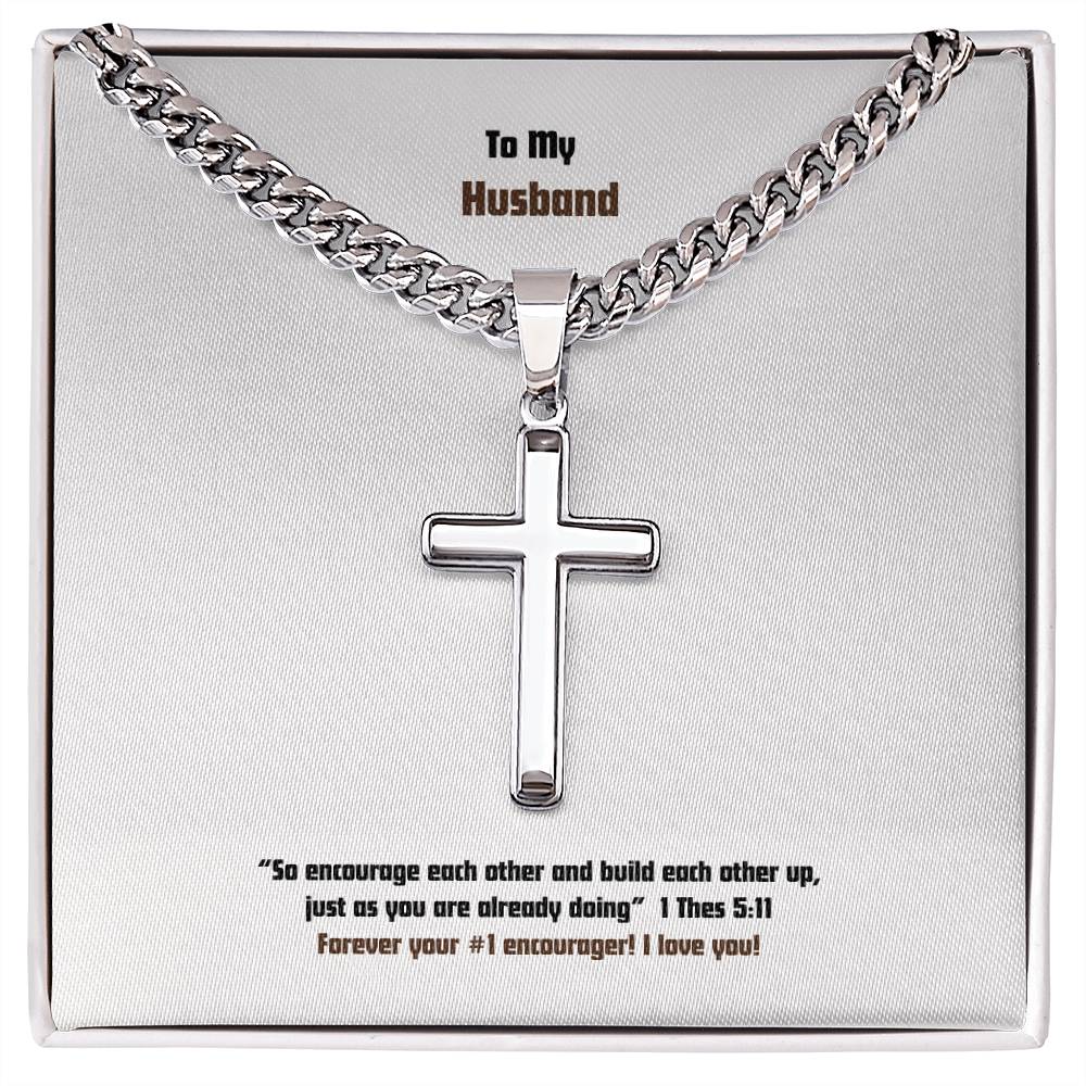 Husband - Men's Cross Necklace - 1 Thes 5:11