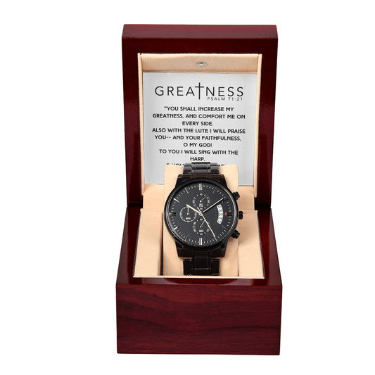 "Greatness" - Psalm 71:21- Chronograph Watch