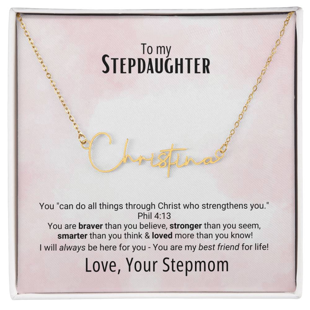 "StepDaughter" -Phil 4:13- Signature Style Name Necklace