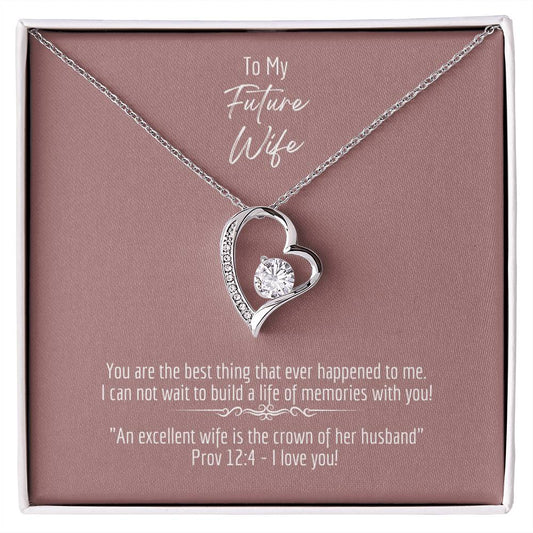 "Future Wife - Crown of Her Husband"- Prov 12:4 - Forever Love Women's Necklace