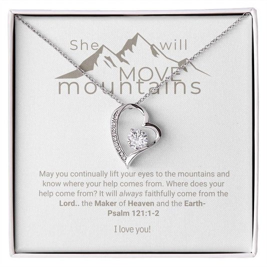 "Mountain Mover" - Psalm 121:1-2- Forever Love Women's Necklace