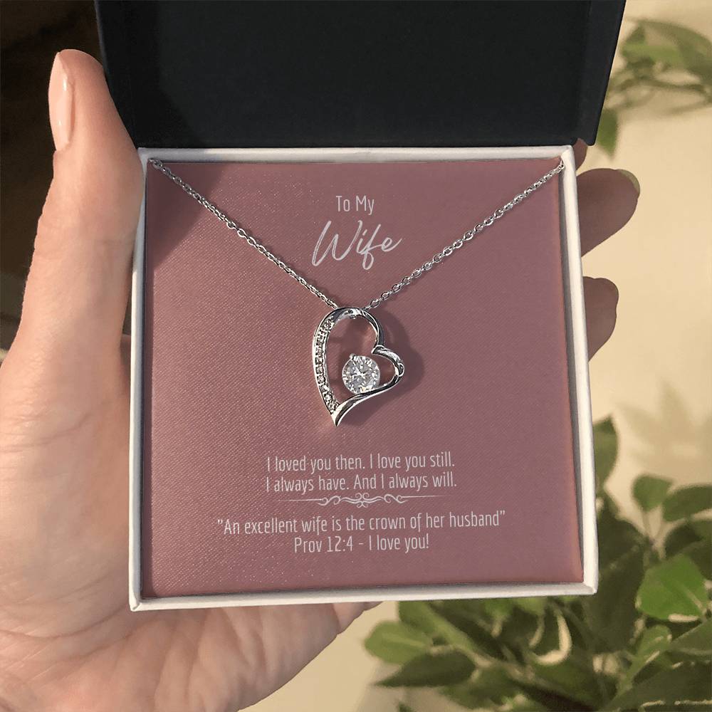 "Excellent Wife" - Prov 12:4 - Forever Love Women's Necklace