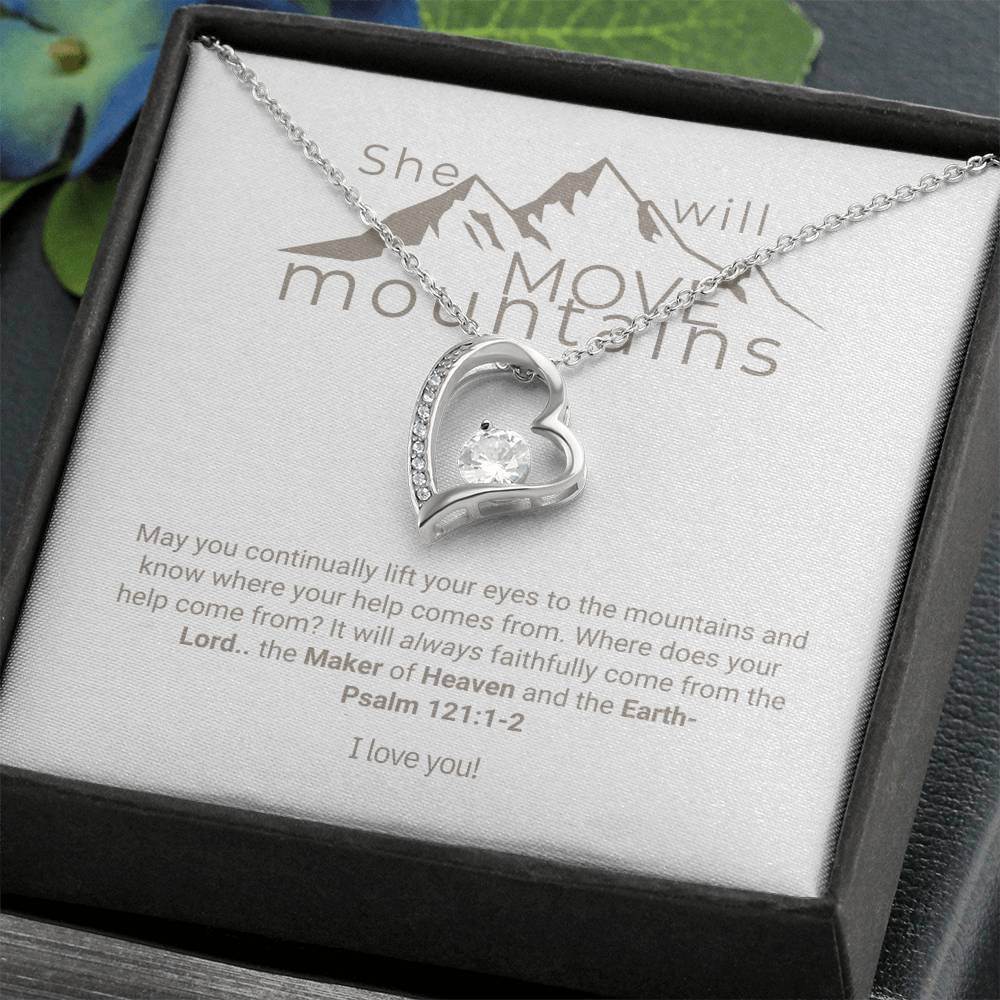 "Mountain Mover" - Psalm 121:1-2- Forever Love Women's Necklace