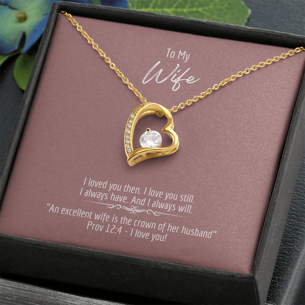 "Excellent Wife" - Prov 12:4 - Forever Love Women's Necklace